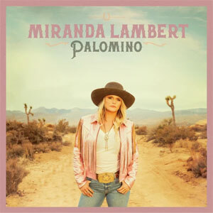 Disco Palomino de Miranda Lambert