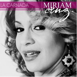 Disco La Carnada - Single de Miriam Cruz