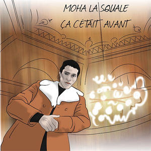 Disco Ça c'était avant de Moha La Squale