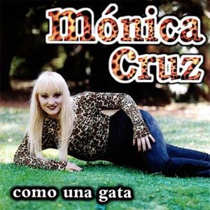 Disco Como Una Gata de Mónica Cruz 