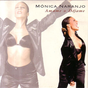 Disco Ámame O Déjame de Mónica Naranjo
