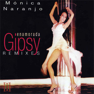 Disco Enamorada (Gipsy Remixes)  de Mónica Naranjo