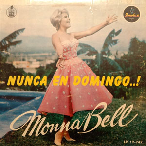 Disco ...Nunca En Domingo...! de Monna Bell