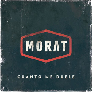 Disco Cuanto Me Duele de Morat
