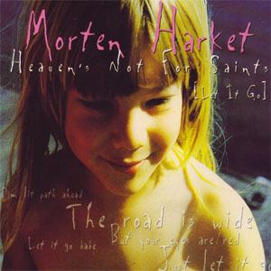Disco Heaven's Not For Saints (Let It Go) de Morten Harket