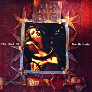 Disco Deep Cuts: The Best Of The Ballads de Mr. Big