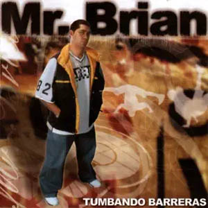 Disco Tumbando Barreras de Mr. Brian