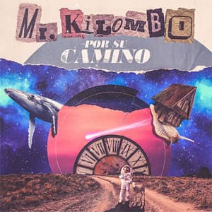 Disco Por Su Camino de Mr. Kilombo