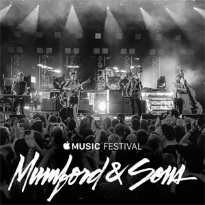 Disco Apple Music Festival: London 2015 de Mumford y Sons