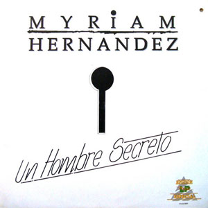 Disco Un Hombre Secreto de Myriam Hernández