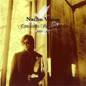 Disco Canciones inexplicables 2001-2005 de Nacho Vegas