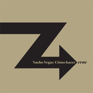 Disco Como Hacer Crac de Nacho Vegas