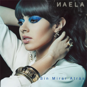 Disco Sin Mirar Atras de Naela