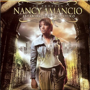 Disco Estableciendo El Reino de Nancy Amancio