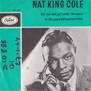 Disco Get Out And Get Under The Moon de Nat King Cole