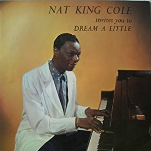 Disco Invites You To Dream A Little de Nat King Cole