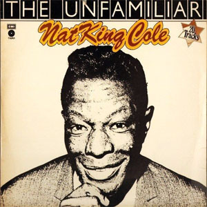 Disco The Unfamiliar Nat King Cole de Nat King Cole