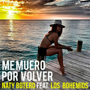 Álbum Me Muero Por Volver de Naty Botero