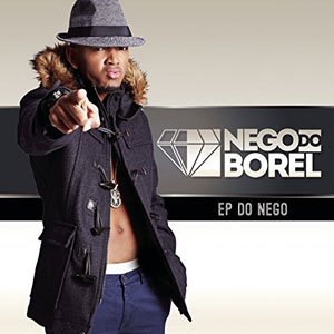 Álbum EP do Nego de Nego do Borel