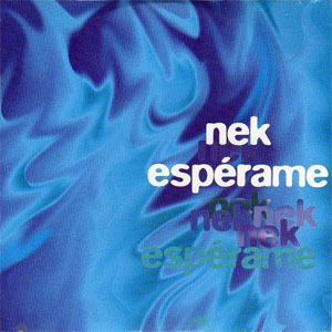 Disco Espérame de NEK