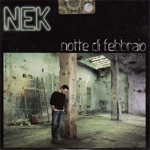 Disco Notte Di Febbraio de NEK
