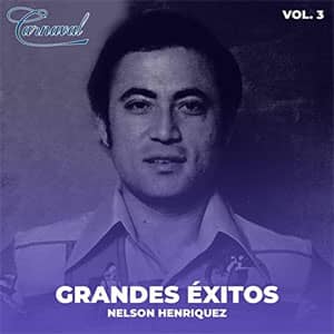 Disco Grandes Éxitos, Vol. 3 de Nelson Henríquez