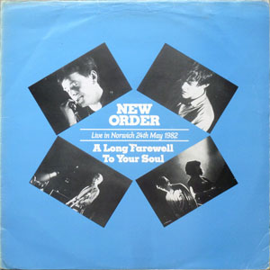 Disco A Long Farewell To Your Soul (Live In Norwich 24th May 1982) de New Order
