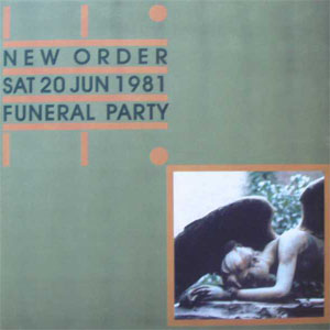 Disco Sat 20 Jun 1981 Funeral Party de New Order