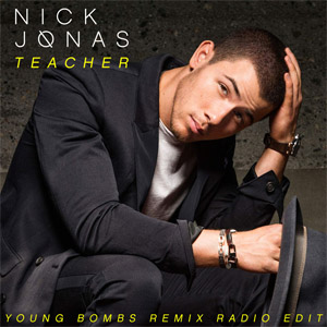 Disco Teacher (Young Bombs Remix Radio Edit) de Nick Jonas