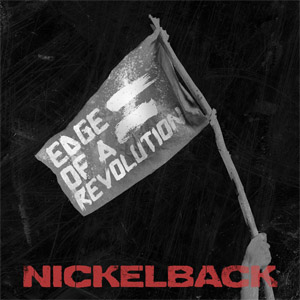 Disco Edge Of A Revolution de Nickelback