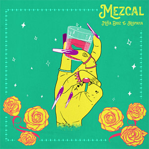 Disco Mezcal de Niña Dioz
