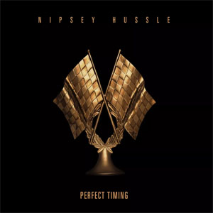 Disco Perfect Timing de Nipsey Hussle