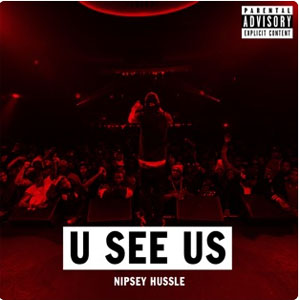 Disco U See Us de Nipsey Hussle