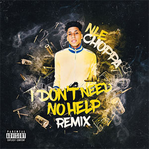 Disco I Don't Need No Help (Remix) de NLE Choppa