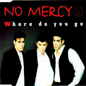Disco Where Do You Go de No Mercy
