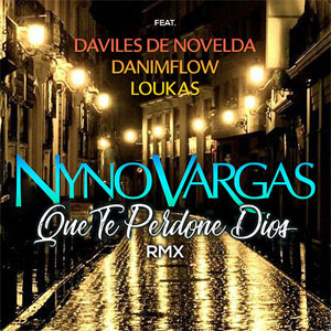 Disco Que Te Perdone Dios (Remix) de Nyno Vargas