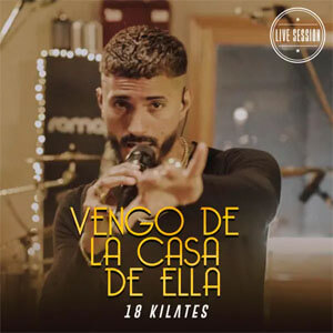 Disco Vengo de la Casa de Ella de 18 Kilates
