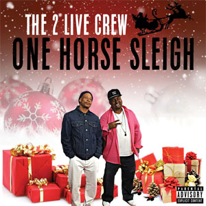 Disco One Horse Sleigh de 2 Live Crew