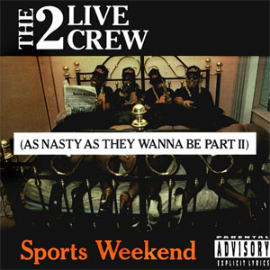 Disco Sports Weekend (As Nasty As They Wanna Be Part II) de 2 Live Crew