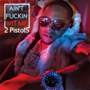 Disco Aint F****n Wit Me de 2 Pistols