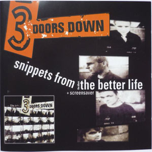 Disco Snippets From The Better Life de 3 Doors Down