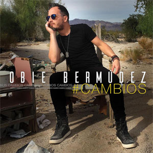 Álbum Cambios de Obie Bermúdez