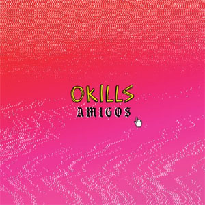 Disco Amigos de Okills