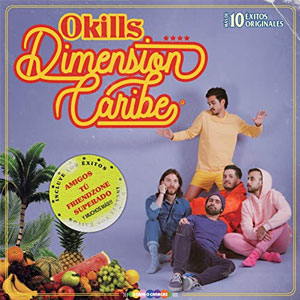 Disco Dimensión Caribe de Okills