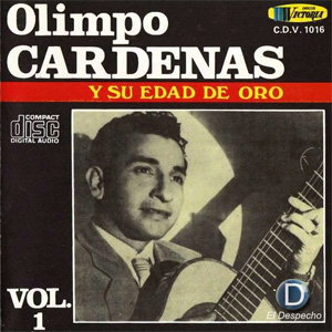 Disco Olimpo Cardenas y Su Edad de Oro, Vol. 1 de Olimpo Cardenas