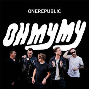 Disco Oh My My de OneRepublic