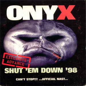 Disco Shut 'Em Down '98 (Exclusive Advance) de Onyx