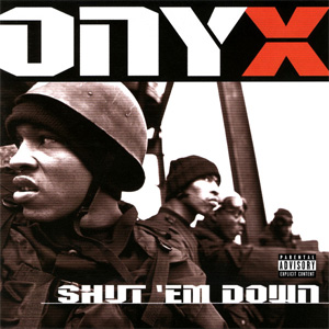 Disco Shut 'Em Down de Onyx