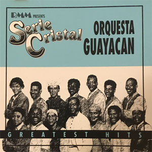 Disco Serie Cristal - Greatest Hits de Orquesta Guayacán