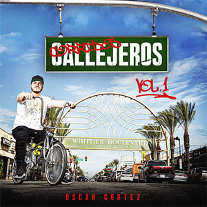 Disco Corridos Callejeros, Vol. 1  de Oscar Cortez